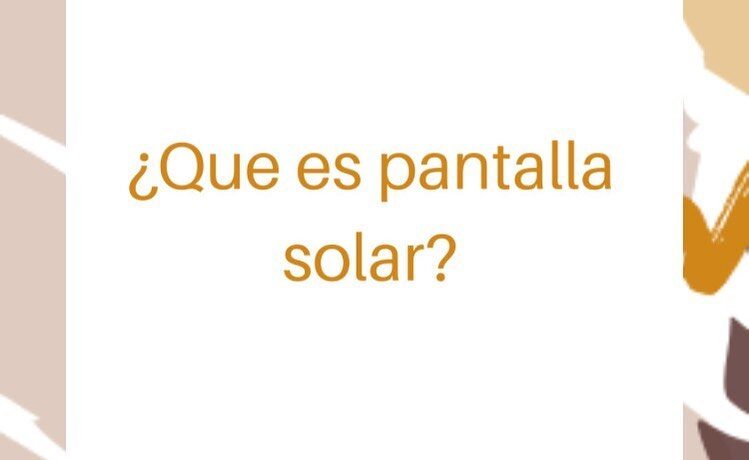 ¿Que es pantalla solar?⁣